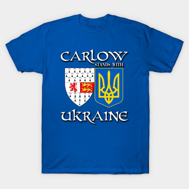 Carlow Ireland Stands with Ukraine Irish Ukrainian Design T-Shirt by Ireland